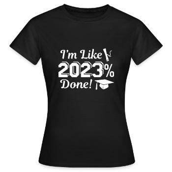 Je suis comme 2023 pour cent terminé - T-shirt Femme - noir - Devant - AI Model Female 172 dark (172cm)