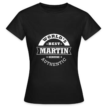 Martin world s best martin gift - Women's T-Shirt - black - Front - AI Model Female 172 dark (172cm)