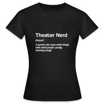 Actrice Drame Broadway Musical Theater - T-shirt Femme - noir - Devant - AI Model Female 172 dark (172cm)