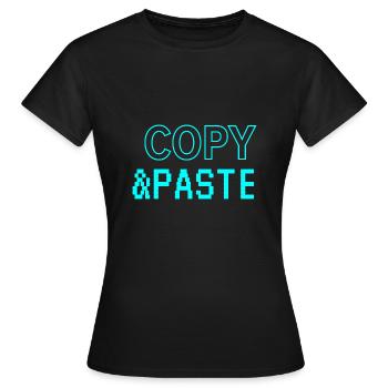 Copy & Paste - Frauen T-Shirt - Schwarz - Vorne - AI Model Female 172 dark (172cm)