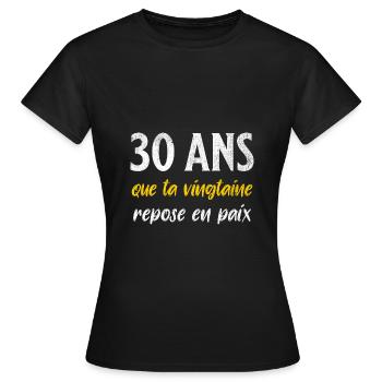 anniversaire 30 ans humour repose en paix - T-shirt Femme - noir - Devant - AI Model Female 172 dark (172cm)