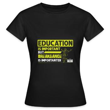 bildung breakdance - Frauen T-Shirt - Schwarz - Vorne - AI Model Female 172 dark (172cm)