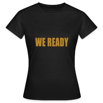 Nous sommes prêts - T-shirt Femme - noir - Devant - AI Model Female 172 dark (172cm)