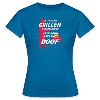 Grillen und Camper Geschenkidee - Frauen T-Shirt - Antikblaues Saphir meliert - Vorne - AI Model Female 172 dark (172cm)