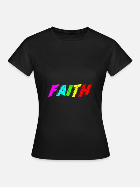 Faith - Frauen T-Shirt - Schwarz