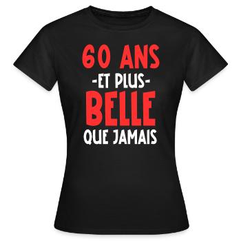 60 ans et plus belle que jamais - T-shirt Femme - noir - Devant - AI Model Female 172 dark (172cm)