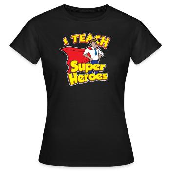 Journée des enseignants Super-héros Cadeau de l’enseignant - T-shirt Femme - noir - Devant - AI Model Female 172 dark (172cm)