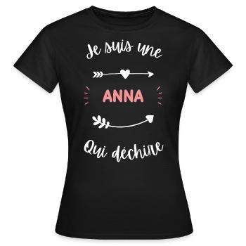 Je suis une Anna qui déchire - T-shirt Femme - noir - Devant - AI Model Female 172 dark (172cm)