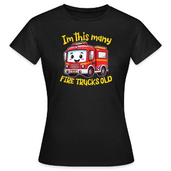 Cute Fire Truck - Im this many Firetrucks old - Women's T-Shirt - black - Front - AI Model Female 172 dark (172cm)