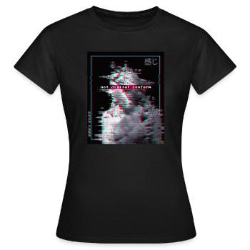 Not Conform Sad Vaporwave E-Boy E-Girl Glitch Art - Women's T-Shirt - black - Front - AI Model Female 172 dark (172cm)