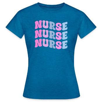 Nurse Nurse Nurse - Women's T-Shirt - antique blue sapphire heather - Front - AI Model Female 172 dark (172cm)