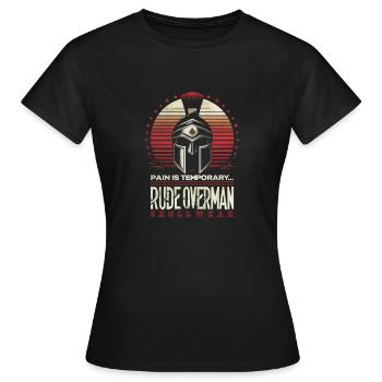 Pain Is Temporary... - Women's T-Shirt - black - Front - AI Model Female 172 dark (172cm)