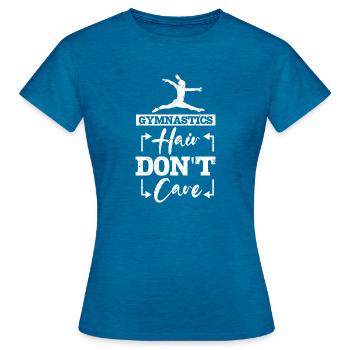 Gymnastics hair dont care - Frauen T-Shirt - Antikblaues Saphir meliert - Vorne - AI Model Female 172 dark (172cm)