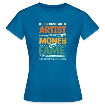 Funny Money and fame artist - Women's T-Shirt - antique blue sapphire heather - Front - AI Model Female 172 dark (172cm)