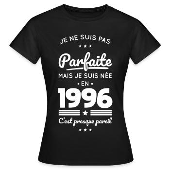 Born in 1996 – Not perfect but almost - Women's T-Shirt - black - Front - AI Model Female 172 dark (172cm)
