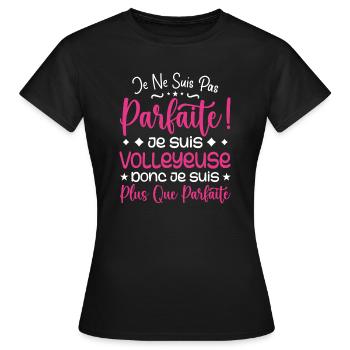 Une Volleyeuse plus que parfaite, métier de rêve - T-shirt Femme - noir - Devant - AI Model Female 172 dark (172cm)