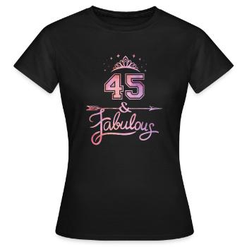 Femmes 45 ans et 45 ans fabuleux - T-shirt Femme - noir - Devant - AI Model Female 172 dark (172cm)