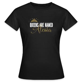 Les reines sont nommées prénom personnalisé Alessia - T-shirt Femme - noir - Devant - AI Model Female 172 dark (172cm)