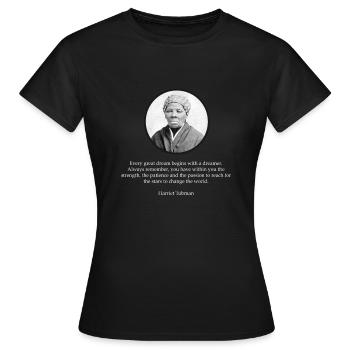 Harriet Tubman Citation droits civils - T-shirt Femme - noir - Devant - AI Model Female 172 dark (172cm)