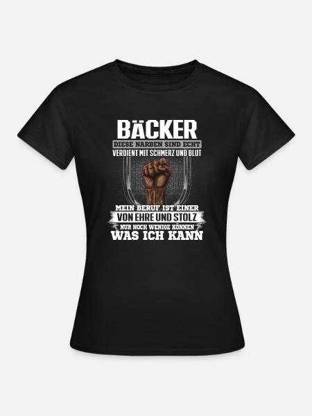 BÄCKER - Ehre und Stolz - Frauen T-Shirt - Schwarz