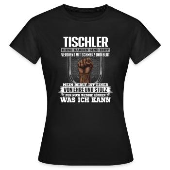 TISCHLER - Ehre und Stolz - Frauen T-Shirt - Schwarz - Vorne - AI Model Female 172 dark (172cm)
