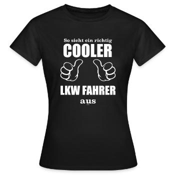 Der Brummi Fahrer: So sieht ein richtig cooler LKW - Frauen T-Shirt - Schwarz - Vorne - AI Model Female 172 dark (172cm)