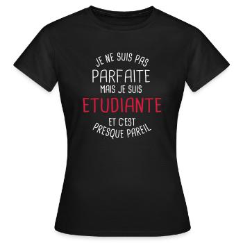 Pas parfaite mais étudiante - T-shirt Femme - noir - Devant - AI Model Female 172 dark (172cm)