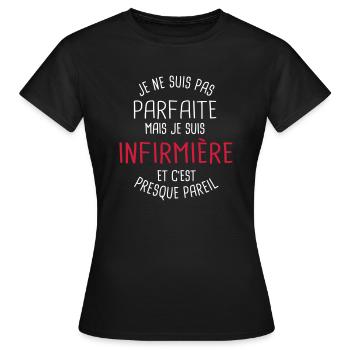 Pas parfaite mais infirmière - T-shirt Femme - noir - Devant - AI Model Female 172 dark (172cm)