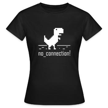 Aucune connexion ordinateur erreur nerd dinosaures - T-shirt Femme - noir - Devant - AI Model Female 172 dark (172cm)