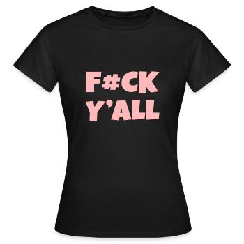 Fuck You All Zensiert Lustiges Shirt - Frauen T-Shirt - Schwarz - Vorne - AI Model Female 172 dark (172cm)