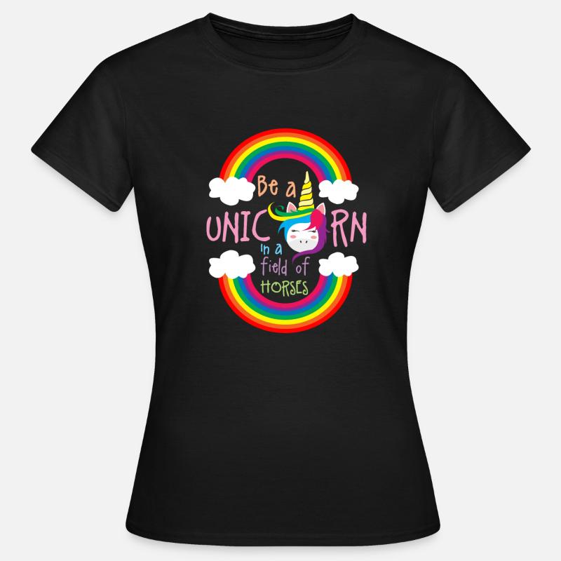 Sei ein Regenbogen-Einhorn - Frauen T-Shirt - Schwarz