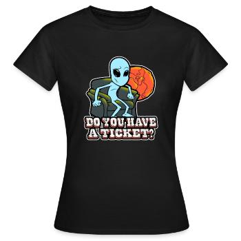 Avez-vous un billet étranger - T-shirt Femme - noir - Devant - AI Model Female 172 dark (172cm)
