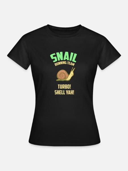 Snail Running Team - Schnecke - Geschenk - Frauen T-Shirt - Schwarz