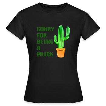 Désolé d'être une piqûre - Cactus - T-shirt Femme - noir - Devant - AI Model Female 172 dark (172cm)
