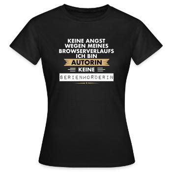 Autorin kein Mörder lustig Browser Geschenk - Frauen T-Shirt - Schwarz - Vorne - AI Model Female 172 dark (172cm)