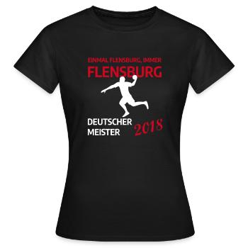 Flensburg Handball Deutscher Meister 2018 - Frauen T-Shirt - Schwarz - Vorne - AI Model Female 172 dark (172cm)