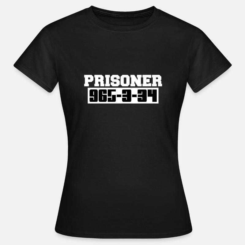 Prisoner nice cool gift - Women's T-Shirt - black