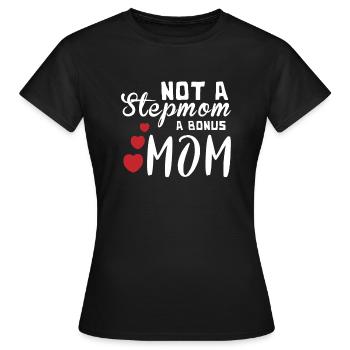 Stepmom Geschenk Stiefmutter Shirt Ziehmutter - Frauen T-Shirt - Schwarz - Vorne - AI Model Female 172 dark (172cm)