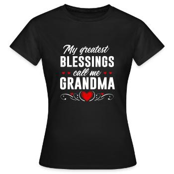 My greatest blessing call me grandma - Frauen T-Shirt - Schwarz - Vorne - AI Model Female 172 dark (172cm)