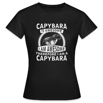 Capybara ist fantastisch ich bin fantastisch lustige Capibara - Frauen T-Shirt - Schwarz - Vorne - AI Model Female 172 dark (172cm)