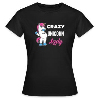 Crazy Unicorn Lady T-Shirt Funny Magical Unicorn - Frauen T-Shirt - Schwarz - Vorne - AI Model Female 172 dark (172cm)