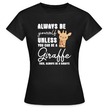 Giraffe - Giraffes - Giraffe fan - Be Yourself - Women's T-Shirt - black - Front - AI Model Female 172 dark (172cm)