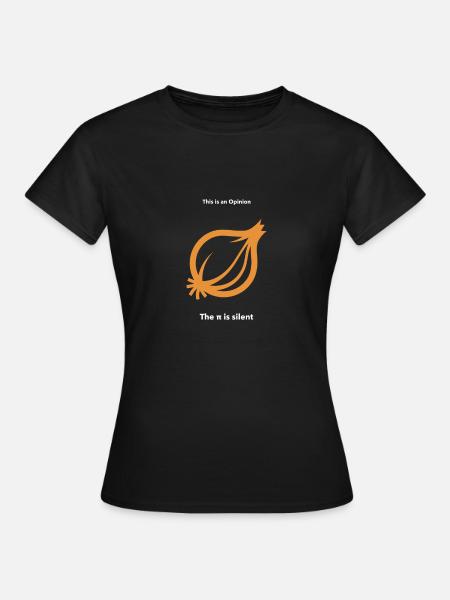Onion opinion pun Phi Pi - Women's T-Shirt - black