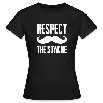 Respektiere den Stache Lustigen Schnurrbart Cool Beard - Frauen T-Shirt - Schwarz - Vorne - AI Model Female 172 dark (172cm)