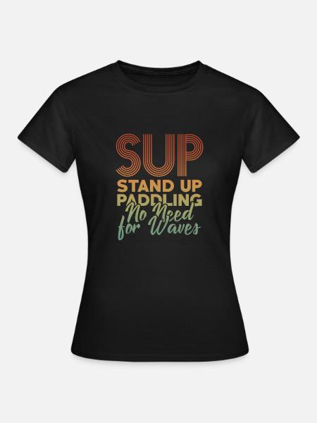 SUP - Frauen T-Shirt - Schwarz
