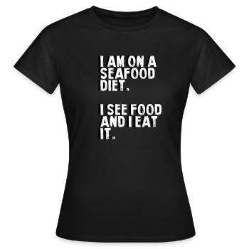 Seafood diet. - Women's T-Shirt - black - Front - AI Model Female 172 dark (172cm)