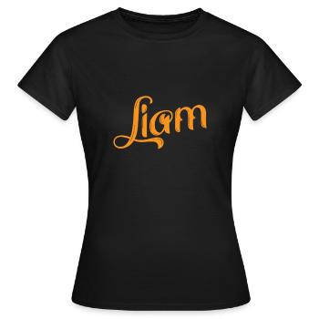 Liam is a great name. - Women's T-Shirt - black - Front - AI Model Female 172 dark (172cm)