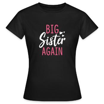 Big Sister Again - Big sister siblings - Women's T-Shirt - black - Front - AI Model Female 172 dark (172cm)