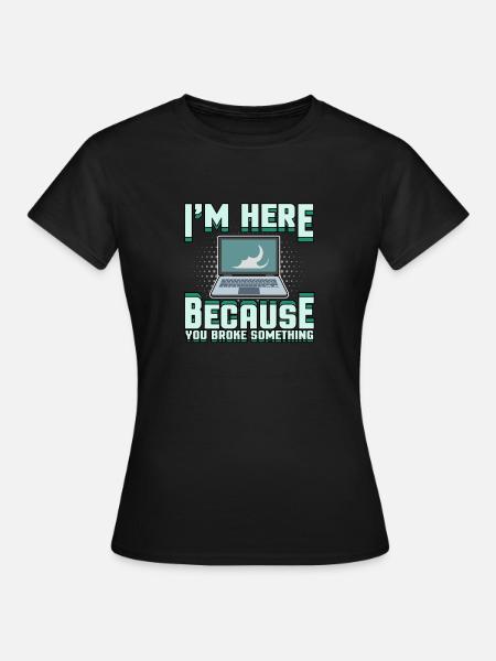 Tech support Computer problem Bug computer scientist - Women's T-Shirt - black
