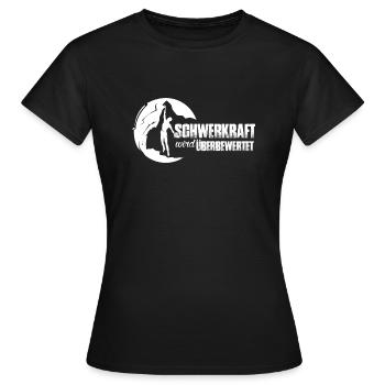 Klettern Schwerkraft überbewertet Geschenk - Frauen T-Shirt - Schwarz - Vorne - AI Model Female 172 dark (172cm)
